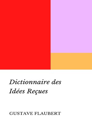 cover image of Dictionnaire des Idées Reçues